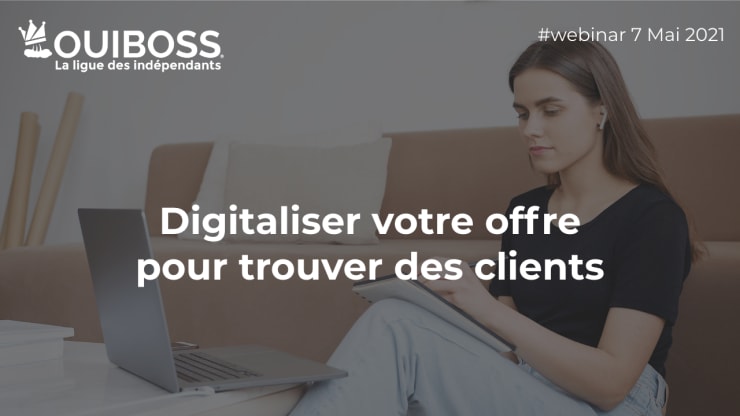 Digitaliser votre offre pour trouver des clients 