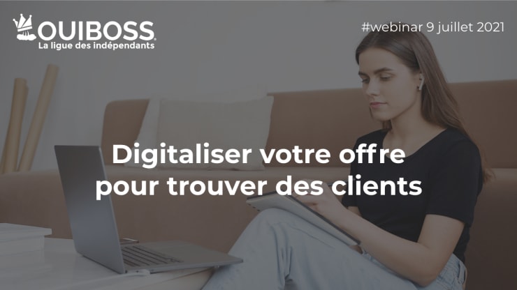 Digitaliser votre offre pour trouver des clients 